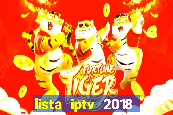 lista iptv 2018 gratis atualizada futebol